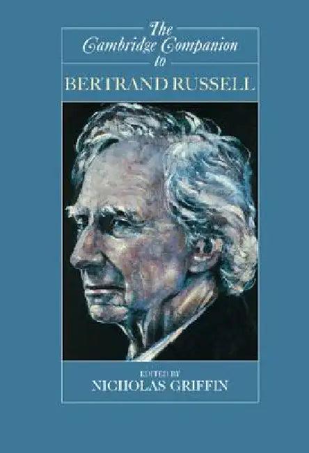The Cambridge Companion to Bertrand Russell (English, Nicholas Griffin)