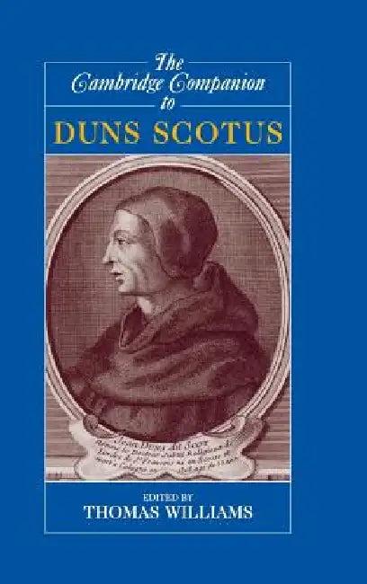 The Cambridge Companion to Duns Scotus (English, Thomas Williams)