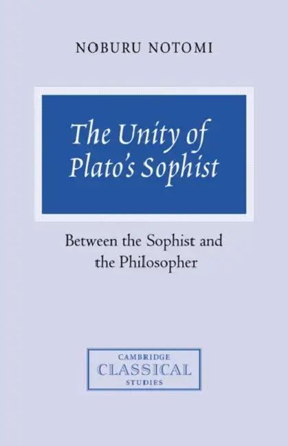 The Unity of Plato's Sophist (English, Noburu Notomi)