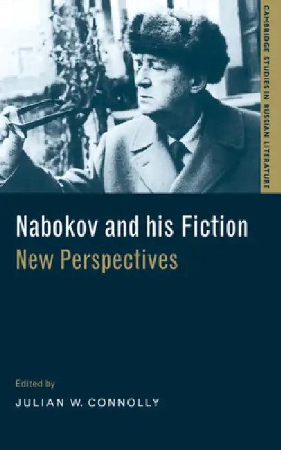 Nabokov and His Fiction (English, Julian W. Connolly)