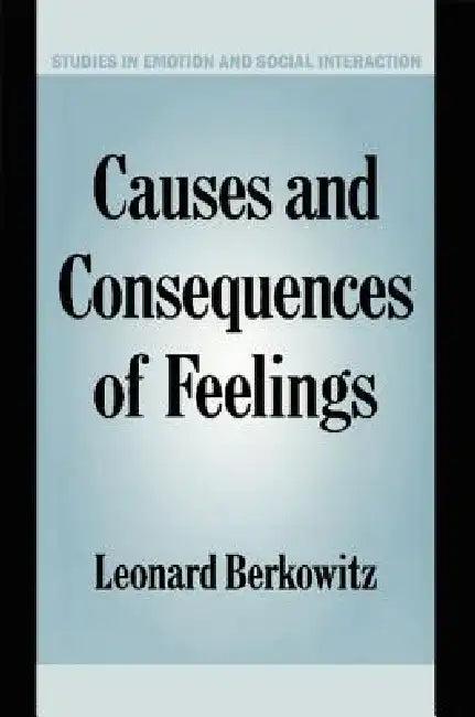 Causes and Consequences of Feelings (English, Leonard Berkowitz | Keith Oatley | Antony Manstead)