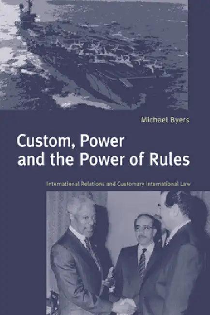 Custom, Power and the Power of Rules (English, Michael Byers | Byers Michael)