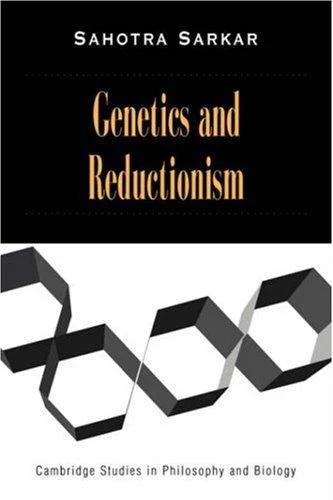 Genetics and Reductionism (English, Sahotra Sarkar | Michael Ruse)