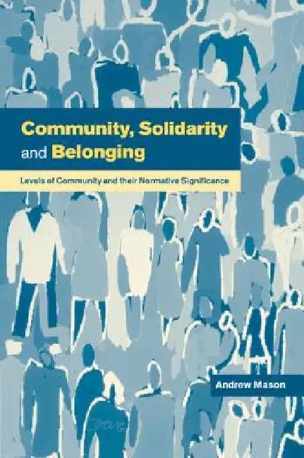 Community, Solidarity and Belonging (English, Andrew Mason)