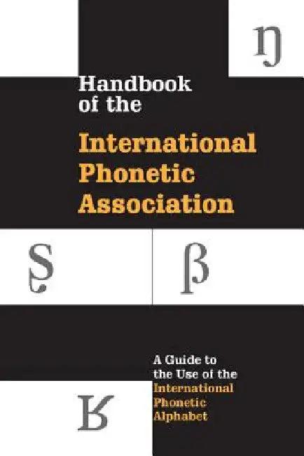 Handbook of the International Phonetic Association (English, International Phonetic Association)