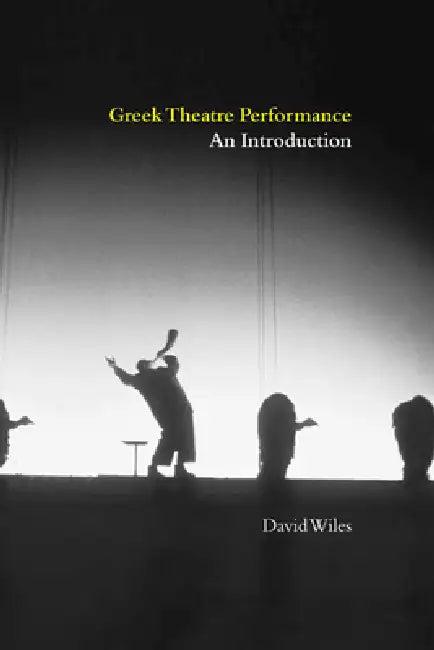 Greek Theatre Performance (English, David Wiles)