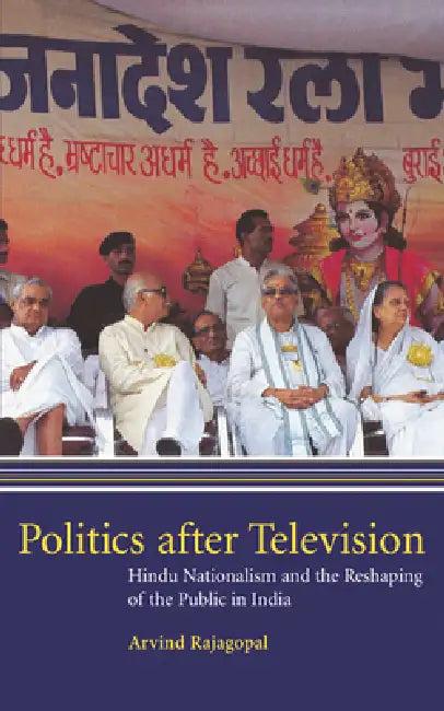 Politics After Television (English, Arvind Rajagopal | Arvind Rajaopal)