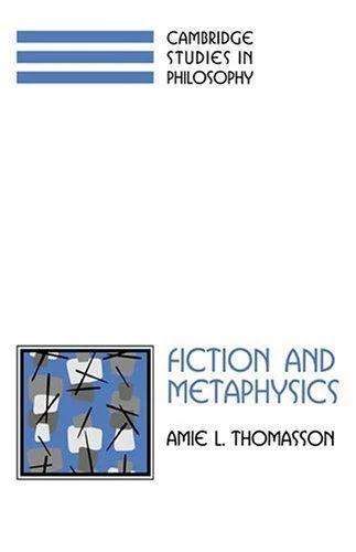Fiction and Metaphysics (English, Amie L. Thomasson | Ernest Sosa | Jonathan Dancy)