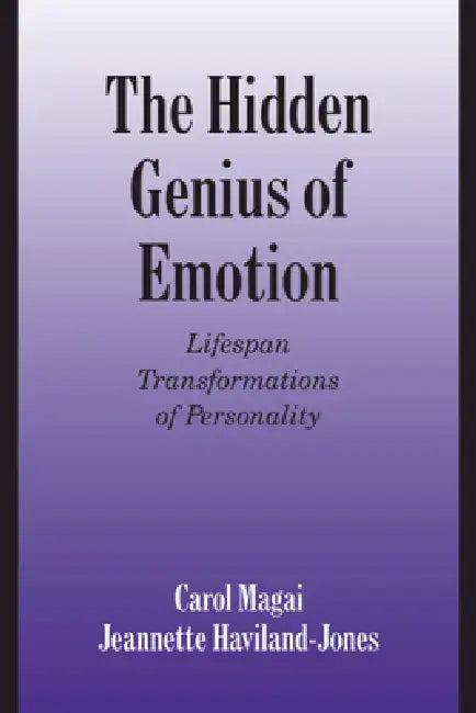 The Hidden Genius of Emotion (English, Carol Magai | Jeannette Haviland-Jones)