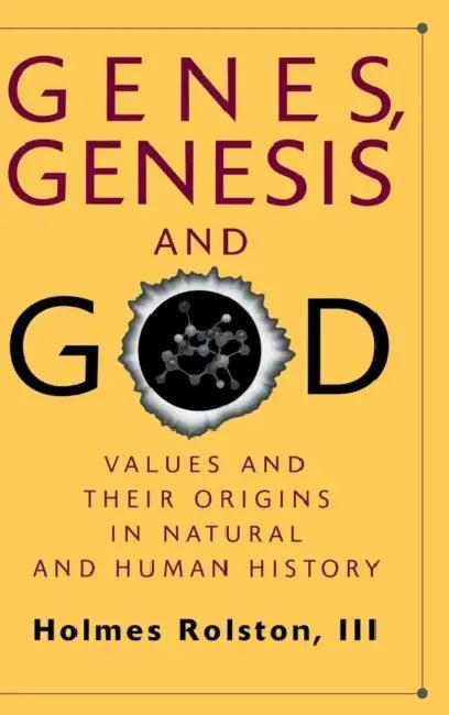 Genes, Genesis, and God (English, Holmes Rolston)