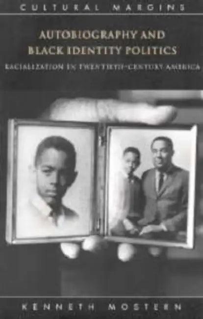 Autobiography and Black Identity Politics (English, Kenneth Mostern | Timothy Brennan)