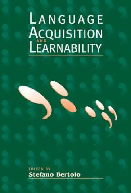 Language Acquisition and Learnability (English, Stefano Bertolo)