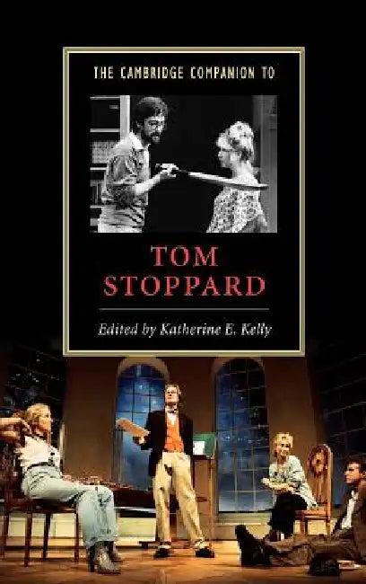 The Cambridge Companion to Tom Stoppard (English, Katherine E. Kelly)
