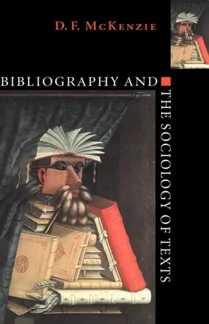 Bibliography and the Sociology of Texts (English, D. F. McKenzie | McKenzie D. F.)