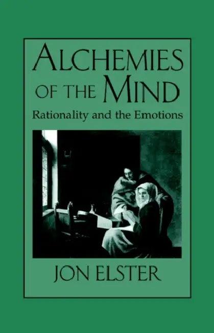 Alchemies of the Mind (English, Jon Elster)