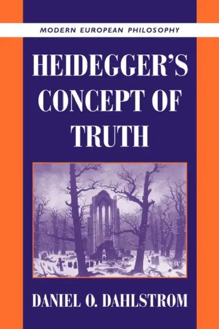 Heidegger's Concept of Truth (English, Daniel O. Dahlstrom | Robert B. Pippin)