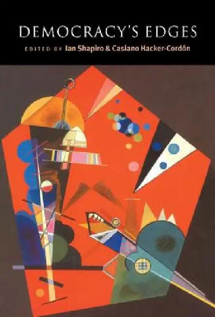 Democracy's Edges (English, Ian Shapiro | Casiano Hacker-Cordón)