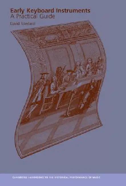 Early Keyboard Instruments (English, David Rowland | Colin Lawson | Robin Stowell)
