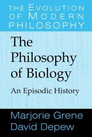 The Philosophy of Biology (English, David DePew | Marjorie Grene | Gary Hatfield)