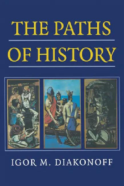 The Paths of History (English, Igor M. Diakonoff | Geoffrey Hosking)