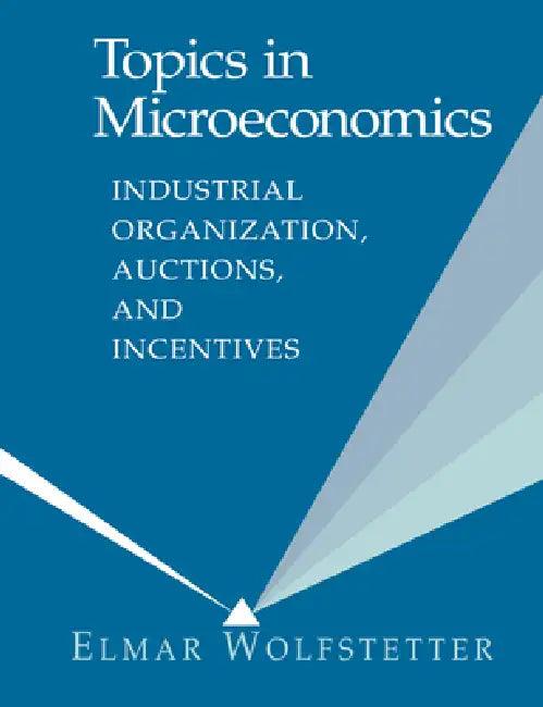 Topics in Microeconomics (English, Elmar Wolfstetter)