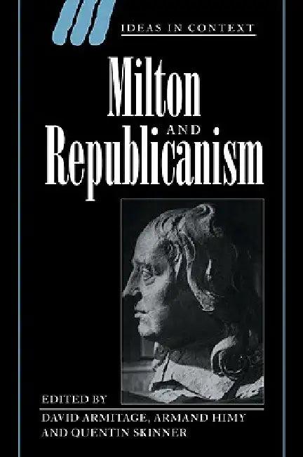 Milton and Republicanism (English, David Armitage | Quentin Skinner | Armand Himy)