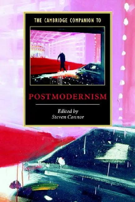 The Cambridge Companion to Postmodernism (English, Steven Connor)
