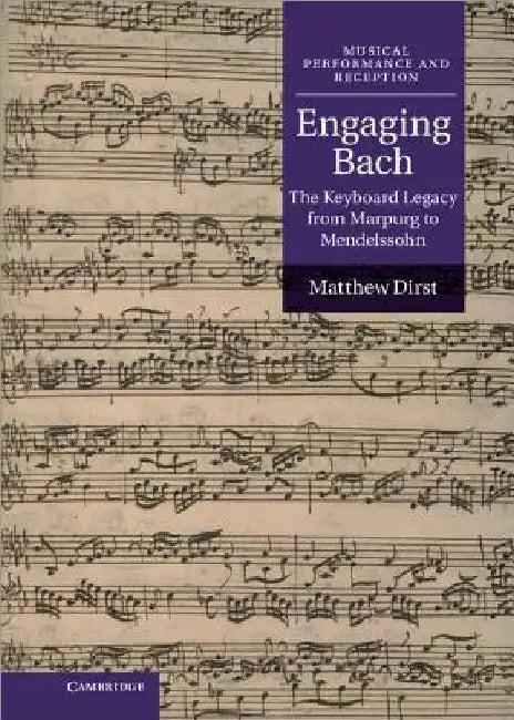 Engaging Bach (English, Matthew Dirst)