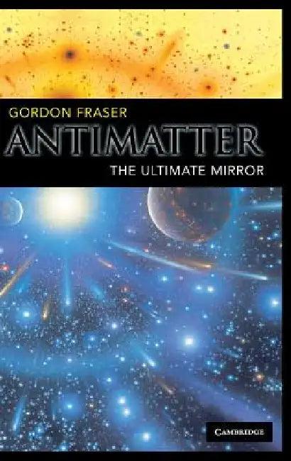 Antimatter (English, Gordon Fraser)