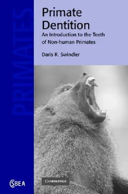 Primate Dentition (English, Daris R. Swindler)