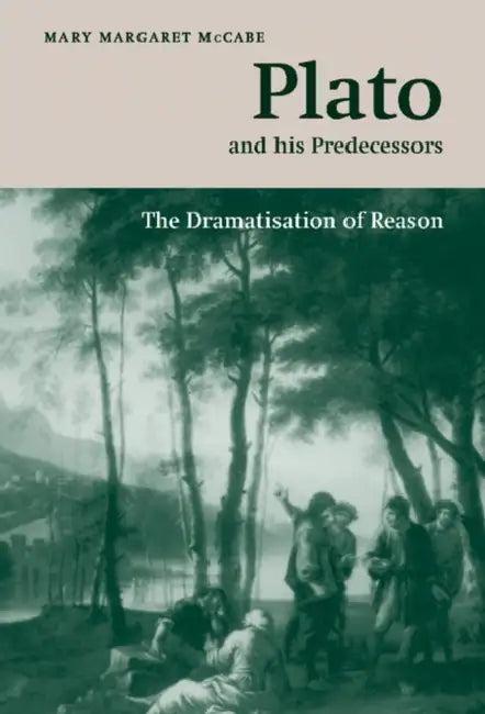 Plato and his Predecessors (English, Mary Margaret McCabe)