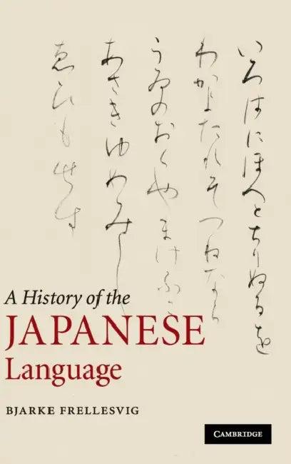 A History of the Japanese Language (English, Bjarke Frellesvig)