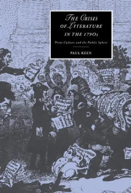 The Crisis of Literature in the 1790s (English, Paul Keen)