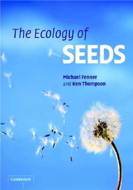 The Ecology of Seeds (English, Michael Fenner | Ken Thompson)