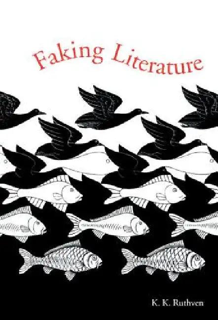 Faking Literature (English, K. K. Ruthven)