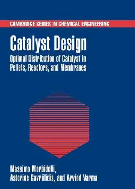 Catalyst Design (English, Massimo Morbidelli | Asterios Gavrilidis | Arvind Varma)