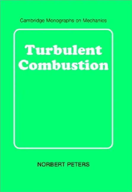 Turbulent Combustion (English, N. Peters | Norbert Peters | Peters Norbert)