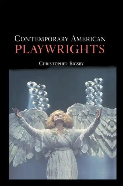 Contemporary American Playwrights (English, C. W. E. Bigsby | Christopher Bigsby)