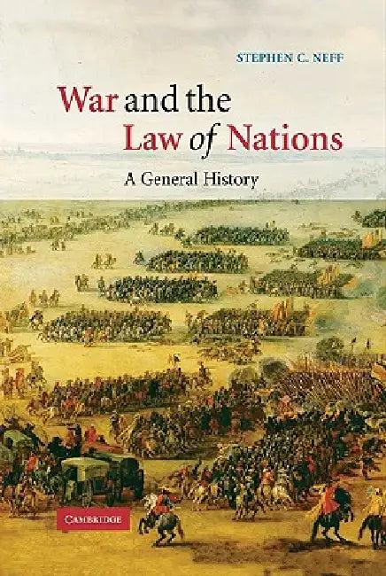 War and the Law of Nations (English, Stephen C. Neff)