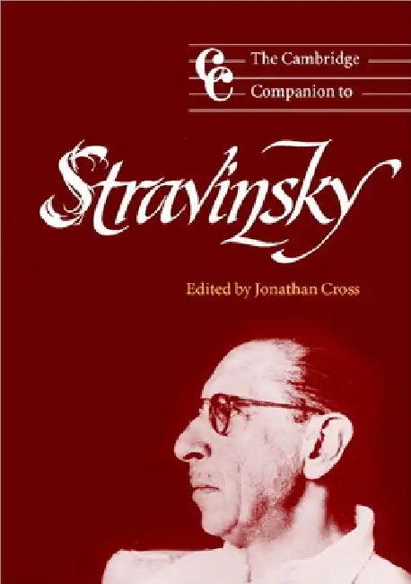 The Cambridge Companion to Stravinsky (English, Jonathan Cross | Cross Jonathan)