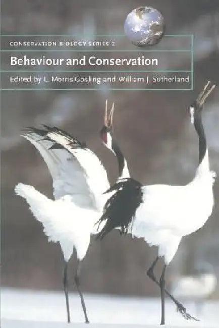 Behaviour and Conservation (English, L. Morris Gosling | L. Morris Gosling | William J. Sutherland)