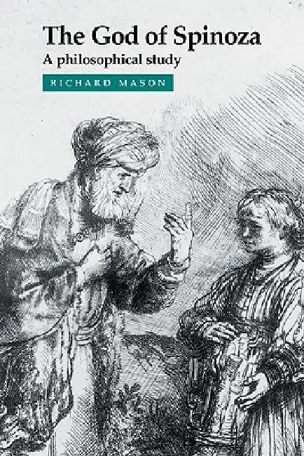 The God of Spinoza (English, Richard Mason)