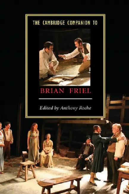The Cambridge Companion to Brian Friel (English, Anthony Roche)