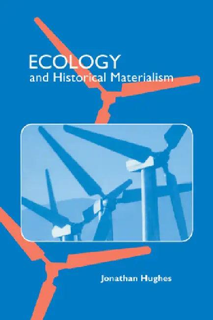 Ecology and Historical Materialism (English, Jonathan R. T. Hughes | John Roemer | G. A. Cohen)