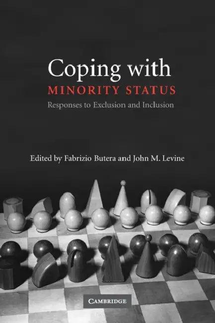Coping with Minority Status (English, Fabrizio Butera | John M. Levine)