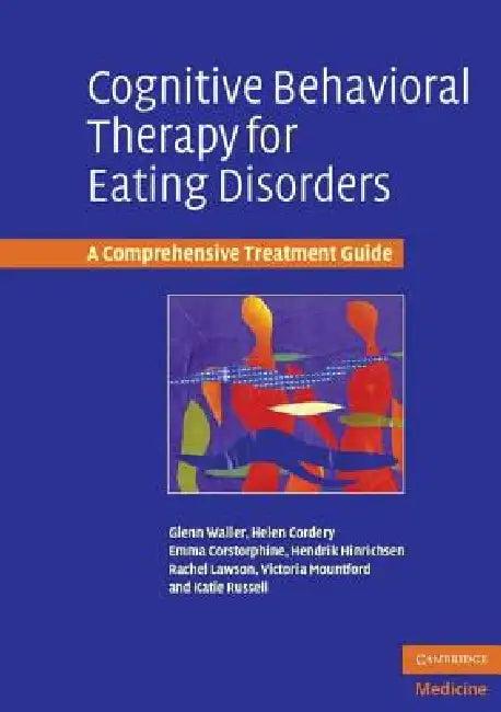 Cognitive Behavioral Therapy for Eating Disorders (English, Glenn Waller | Helen Cordery | Emma Corstorphine)