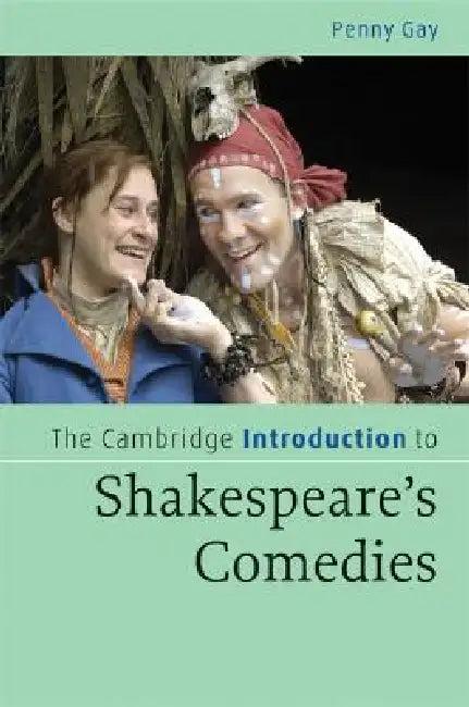 The Cambridge Introduction to Shakespeare's Comedies (English, Penny Gay)