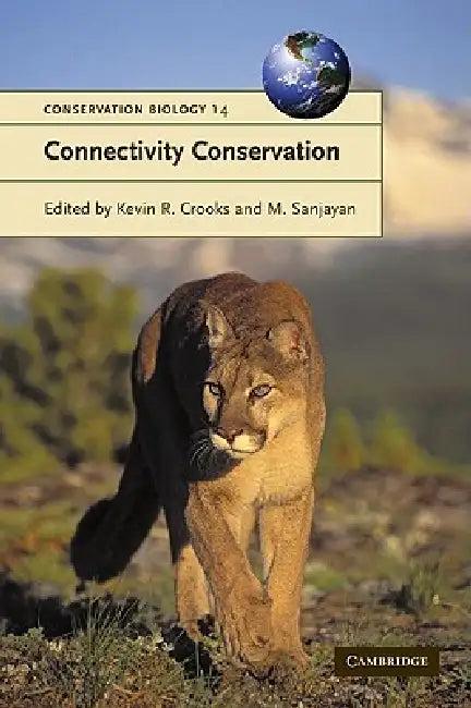 Connectivity Conservation (English, Kevin R. Crooks | M. Sanjayan | Guy Cowlishaw)
