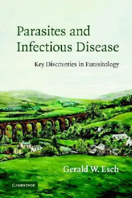 Parasites and Infectious Disease (English, Gerald Esch)