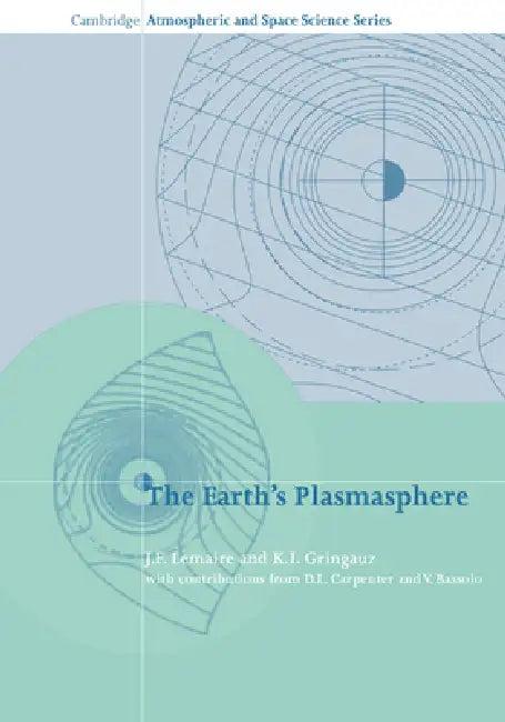 The Earth's Plasmasphere (English, J. F. Lemaire | K. I. Gringauz | Lemaire J. F.)